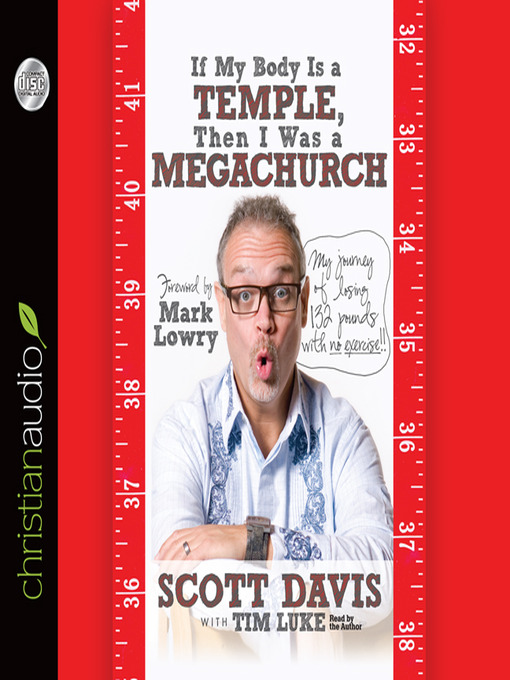 Title details for If My Body is a Temple, Then I Was a Megachurch by Scott Davis - Available